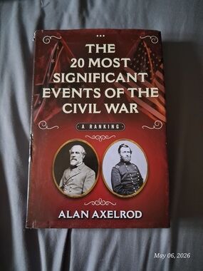 🎩 The 20 Most Significant Events of the Civil War by Alan Axelrod